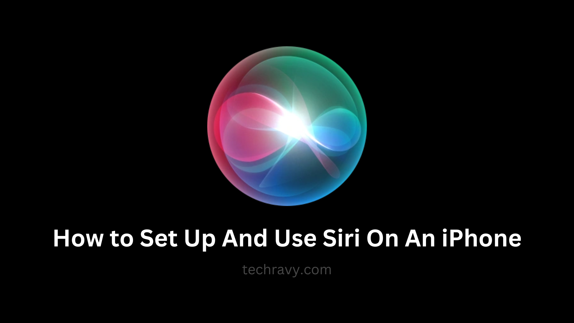 How to Set Up And Use Siri On An iPhone